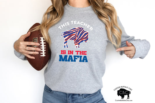 Teacher Buffalo Mafia Shirt or Sweatshirt